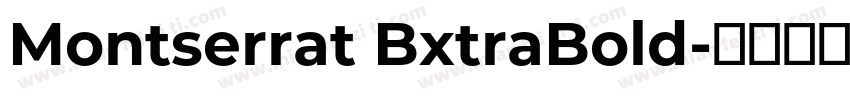 Montserrat BxtraBold字体转换